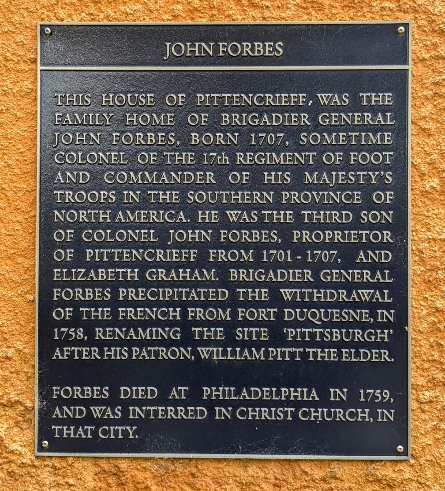 A bronze plaque about Brigadier General John Forbes of Pittencrieff, who renamed Fort Duquesne 'Pittsburgh' in 1758.